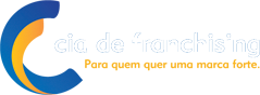 CIA DE FRANCHISING - PARA QUEM QUER UMA MARCA FORTE